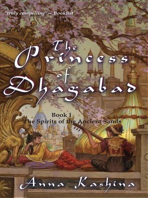 cover image of The Princess of Dhagabad: the Spirits of the Ancient Sands, #1